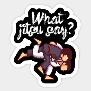 What jitsu say Sticker